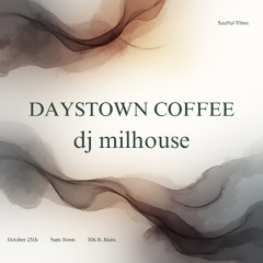 Dj Milhouse-Daystown Early Morning Mix pt.2