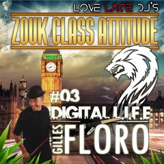 CLASS GILLES FLORO - DIGITAL LIFE #03