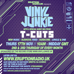 Episode 32 - Vinyl Junkie - Eruption Radio Podcast - 27/11/2022 - Guest-mixes from T-Cuts / Kickback
