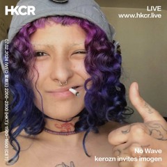 No Wave: kerozn invites imogen - 07/02/2024