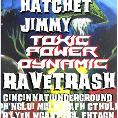 Hatchet Jimmy - Toxic Power Dynamic [FREE DOWNLOAD]
