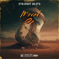 Moved On - Straight Beats