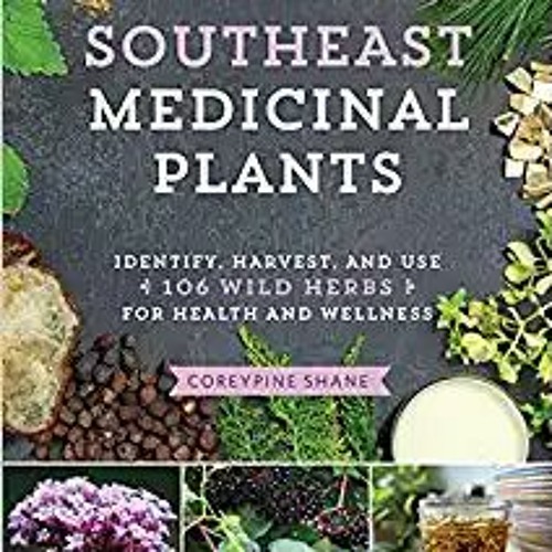 Stream Download Free Pdf Books Southeast Medicinal Plants Identify
