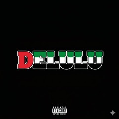 Delulu