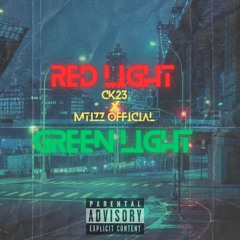 Red Light Green Light (Ft MTizz Official)