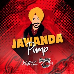 JAWANDA PUMP | SLAMZ | SUKHI DHOLI | RAJVIR JAWANDA