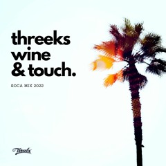 Threeks - WINE & TOUCH - Soca Mix 2022