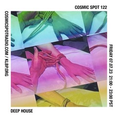 Cosmic Spot 122 - Deep House