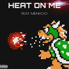 Garrison Far & OloTheGoat - Heat On Me (feat. Menkoo)