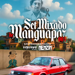 SET MIXADO 004 DE MANGUAPAZ 🇨🇴🖤