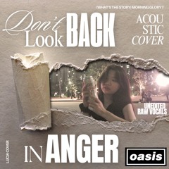 Don't Look Back In Anger - Acoustic cover (raw.ver)