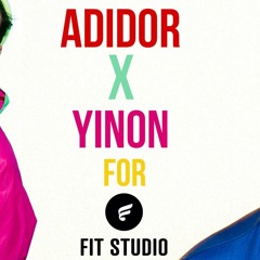 Adidor & Yinon For Fit Studio Vol 4