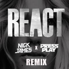 React (Nick James & Press Play Remix) - Switch Disco & Ella Henderson