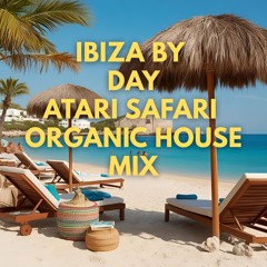 Atari Safari Ibiza Day Mix 2025