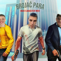 €nzo x lukaco(feat. Weed)- Brojač Para