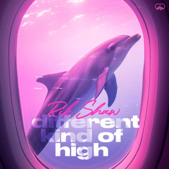 Different Kind Of High **OUT NOW ON EXCITE ORIGINALS**