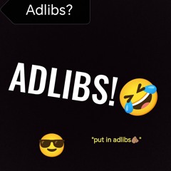 Adlibs!