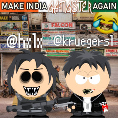 MAKE INDIA GANGSTER AGAIN FEAT. HXLX