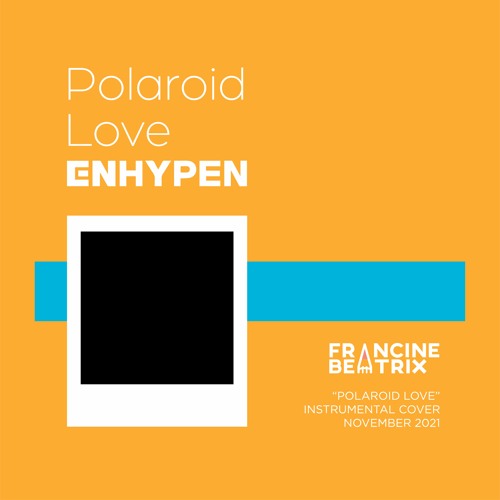 ENHYPEN (엔하이픈) - Polaroid Love Instrumental Cover