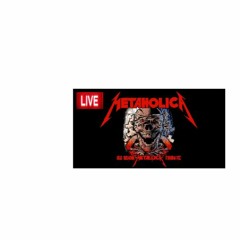 `LIVEStream!!` Metaholica - Old School Metallica tribute (`Live`)