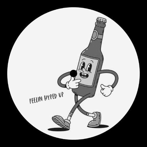 Feelin Hyped Up (FREE DL)