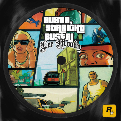 Lee Moody - Busta, Straight Busta! [Free Download]
