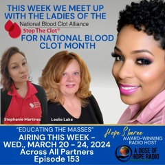 ADOH RADIO PRESENTS EPISODE 153: “NATIONAL BLOOD CLOT MONTH” FEAT. LESLIE & STEPHANIE