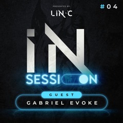 In Session #04 - Gabriel Evoke