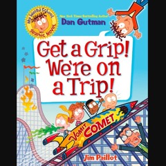 ebook [read pdf] ⚡ My Weird School Graphic Novel: Get a Grip! We're on a Trip! (My Weird School Gr