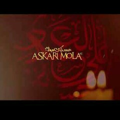 Askari Mola | Mesum Abbas | 2020 | Noha Imam Hasan Askari