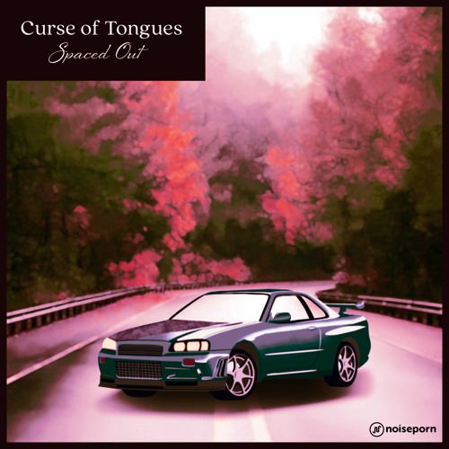 Curse of Tongues - Spaced Out