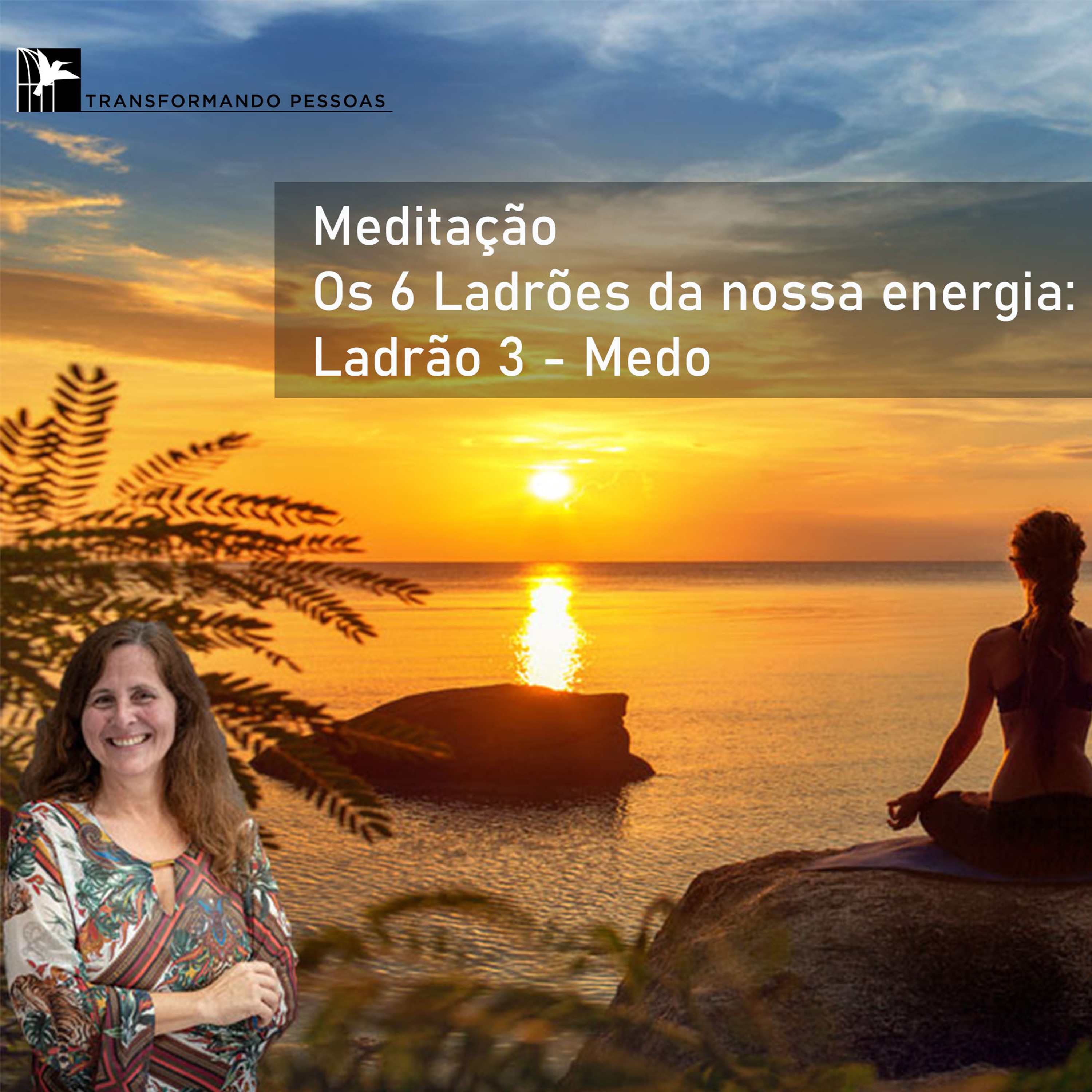 Meditação - Os 6 Ladrões da nossa energia - Ladrão 3 - Medo Meditação - Os 6 Ladrões da nossa energia - Ladrão 3 - Medo