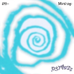 Psybuzz ~ 015 - Musing