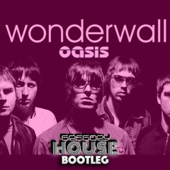 Oasis - Wonderwall (Gregory House Bootleg)