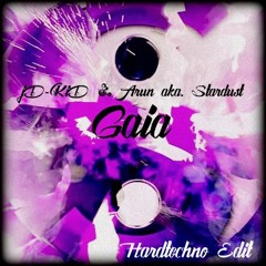 jD-KiD & Arun - Gaia【Staubi's Hardtechno Bootleg】