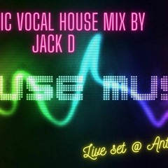 Classic Vocal House Mix By Jack D Antwerp 2023
