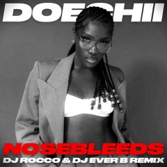 Doechii - Nosebleeds (DJ ROCCO & DJ EVER B Remix) *CLICK BUY FOR FULL VERSION*