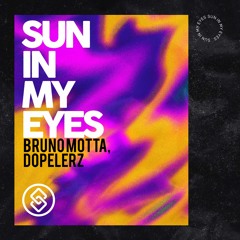 Bruno Motta, Dopelerz - Sun In My Eyes