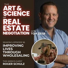 Improving Lives through Wholesale Real Estate Deals with Roger Schulz