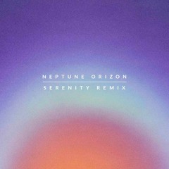 Jacques Greene - Serenity (Neptune Orizon Remix)