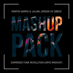 Diamonds Funk Revolution - MARTIN GARRIX & JULIAN JORDAN vs DØBER