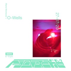 O-Wells & Marie Montexier/Pistache FM July