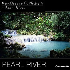 XenoDeejay & Nicky G - Pearl River Remix