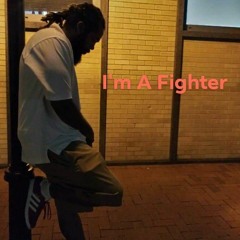 I'm A Fighter feat. Supa K