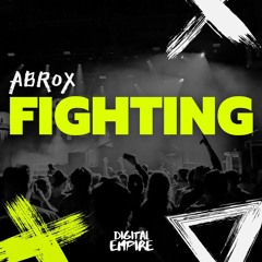 Abrox - Fighting [OUT NOW]