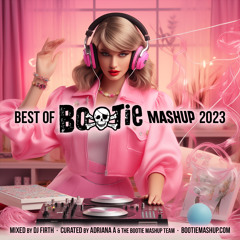 Best of Bootie Mashup 2023 (Full Mix)