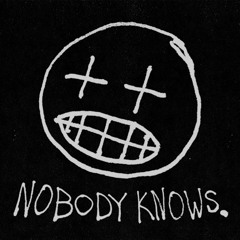 Nobody Knows (Demo)