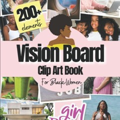 ❤[PDF]⚡  Vision Board Clip Art Book For Black Women: 200+ Pictures, Quotes and Words