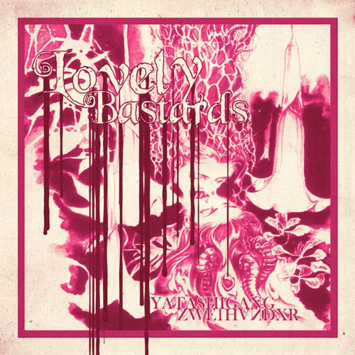LOVELY BASTARDS - yatashigang and zwe1hvndxr (speed play)