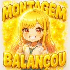 MONTAGEM BALANÇOU (Super Slowed)
